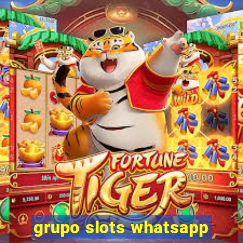 grupo slots whatsapp